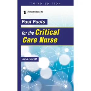 Fast Facts for the Critical Care Nurse