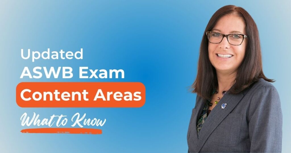 Updated ASWB Exam Content: What’s Changing and What You Need to Know
